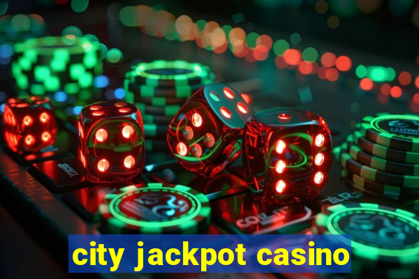 city jackpot casino