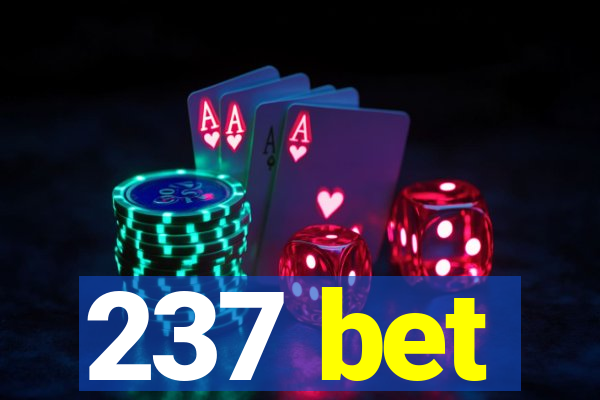 237 bet