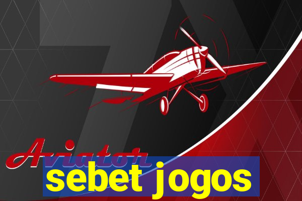 sebet jogos