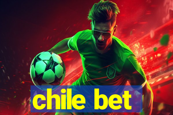 chile bet