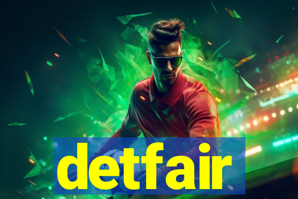 detfair