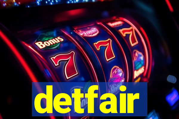 detfair