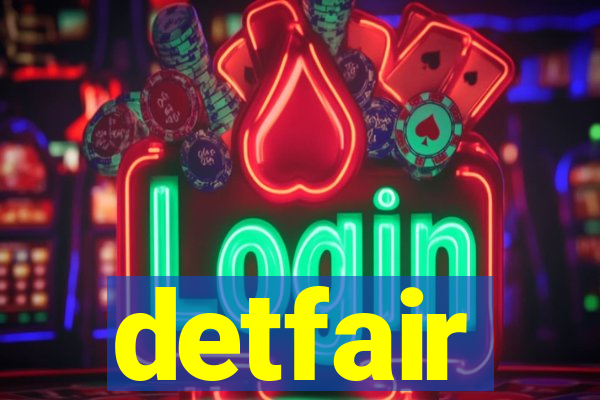 detfair