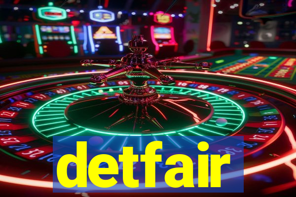 detfair