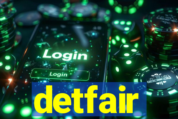 detfair