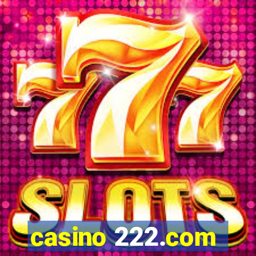 casino 222.com