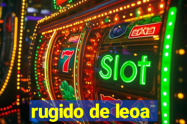 rugido de leoa