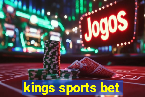 kings sports bet