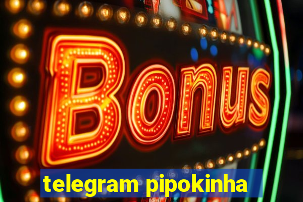 telegram pipokinha