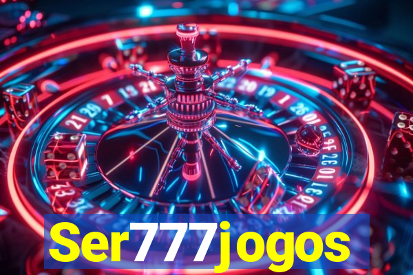 Ser777jogos