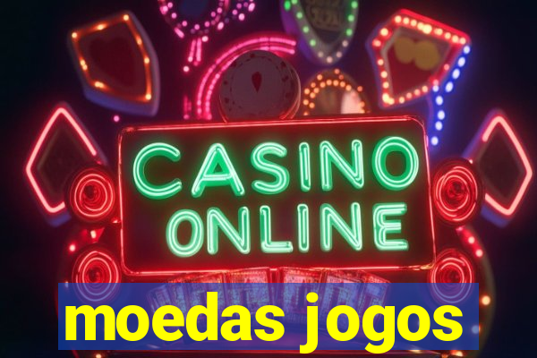 moedas jogos