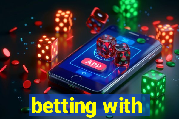 betting with