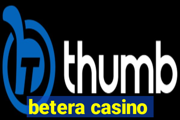 betera casino