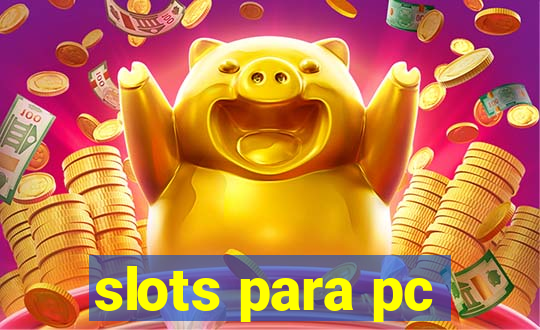 slots para pc