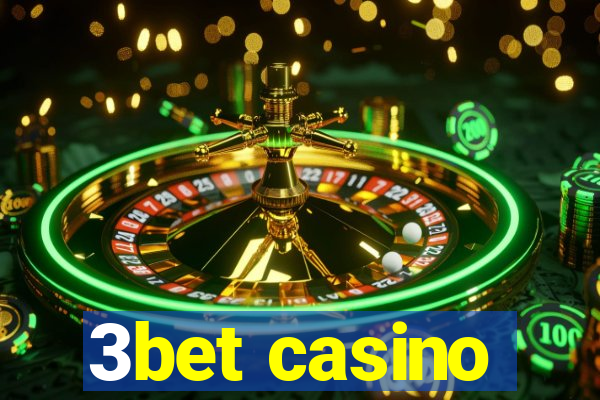 3bet casino