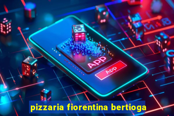 pizzaria fiorentina bertioga