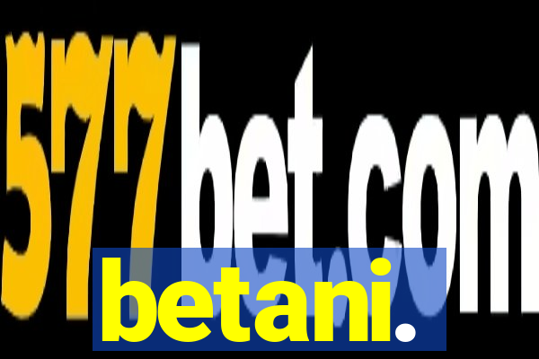 betani.