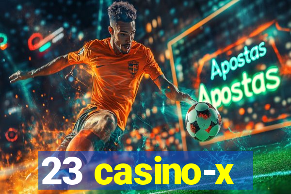 23 casino-x