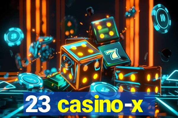 23 casino-x