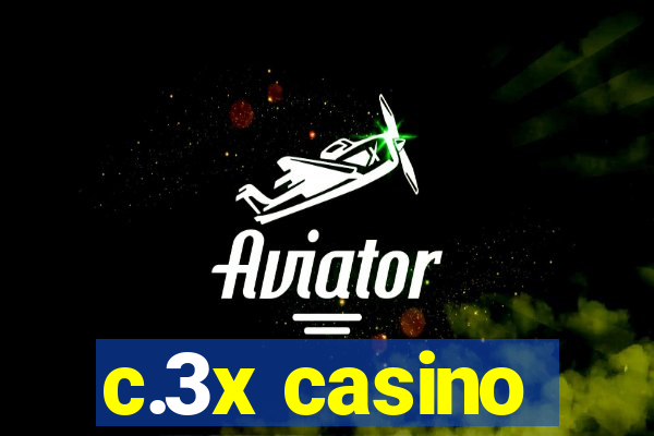 c.3x casino