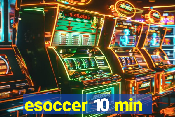 esoccer 10 min