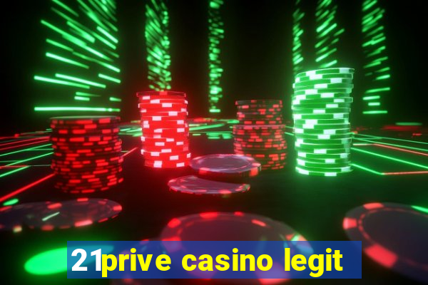 21prive casino legit