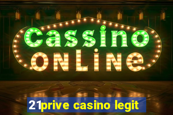 21prive casino legit