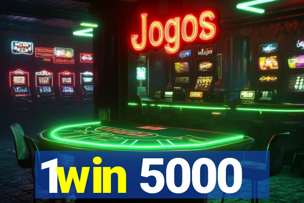 1win 5000