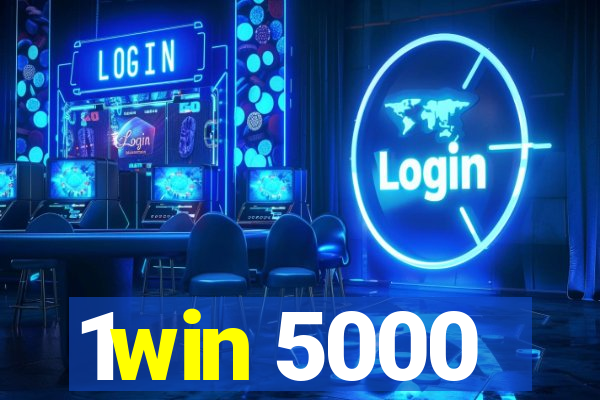 1win 5000