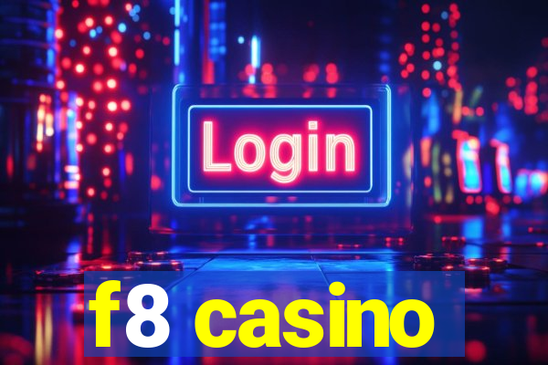 f8 casino