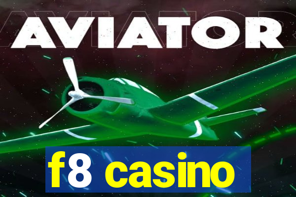 f8 casino