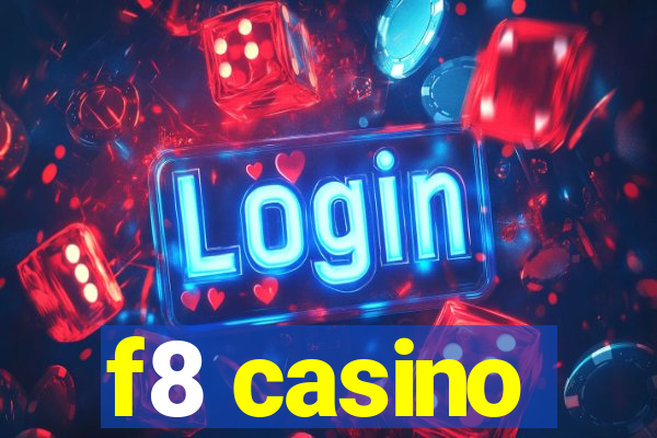 f8 casino