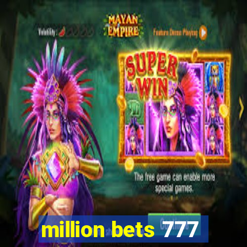 million bets 777