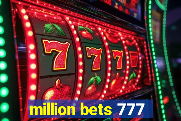 million bets 777