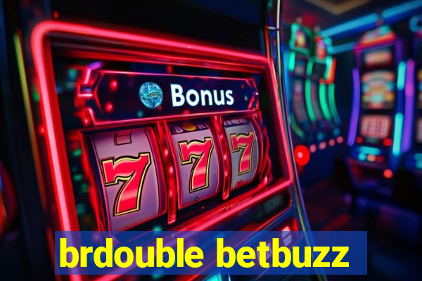 brdouble betbuzz