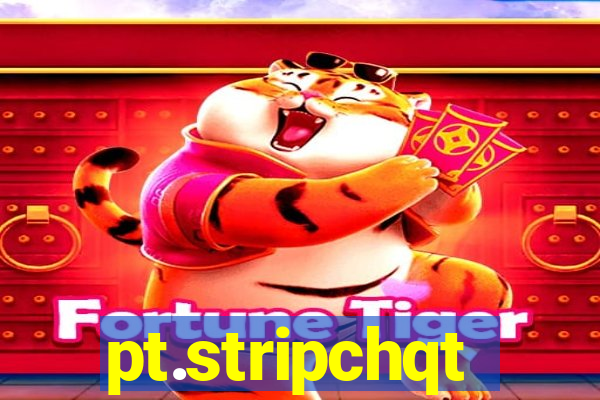 pt.stripchqt