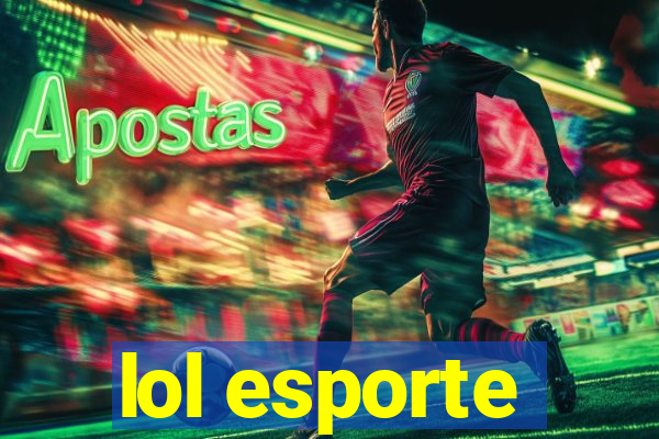 lol esporte