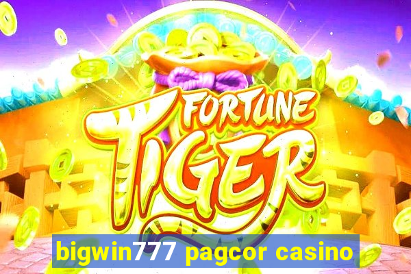 bigwin777 pagcor casino