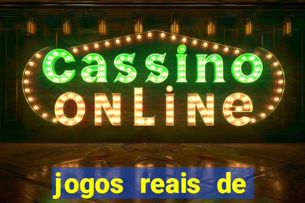 jogos reais de ganhar dinheiro