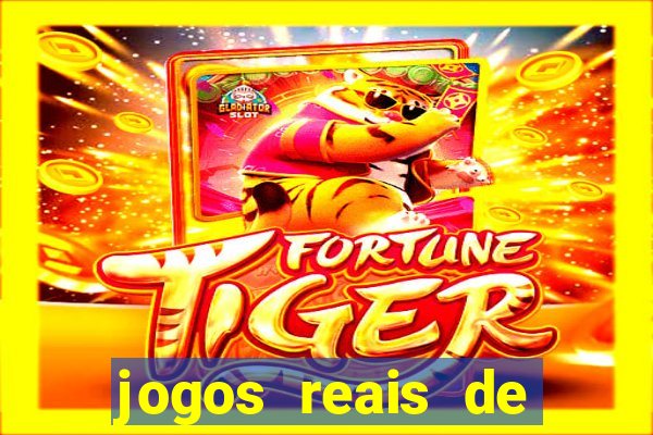 jogos reais de ganhar dinheiro