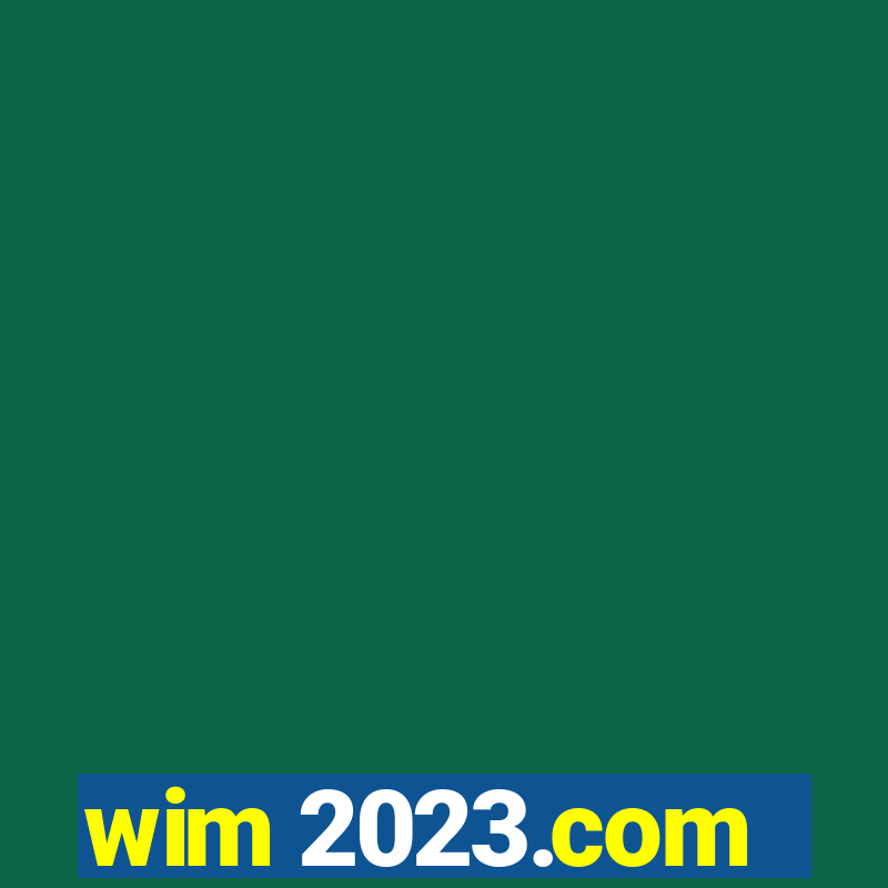 wim 2023.com