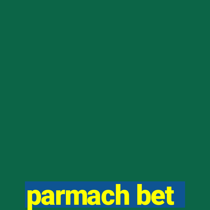 parmach bet