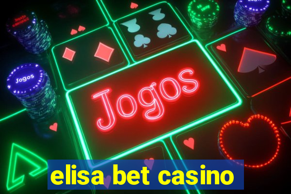 elisa bet casino