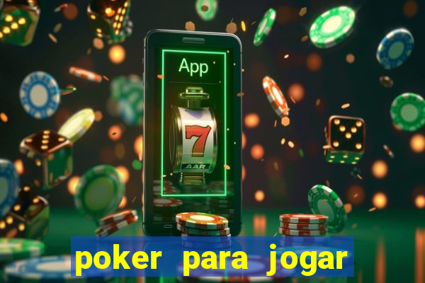 poker para jogar com amigos