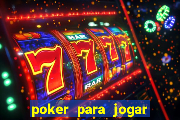 poker para jogar com amigos