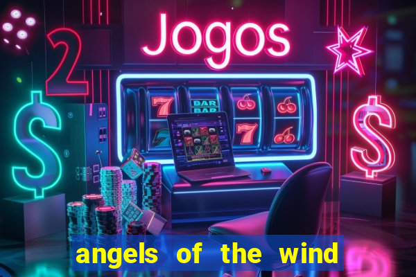 angels of the wind casino hotel