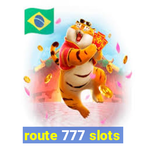 route 777 slots