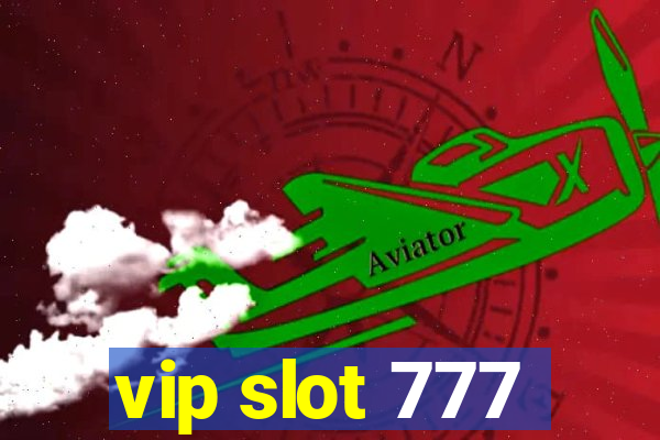 vip slot 777