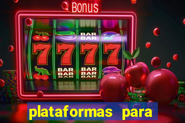 plataformas para jogar fortune tiger