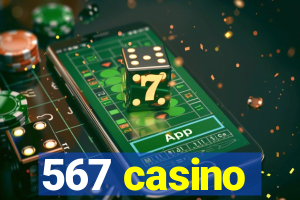 567 casino